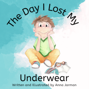 The Day I Lost My Underwear